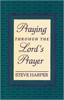 Praying Through the Lord’s Prayer
