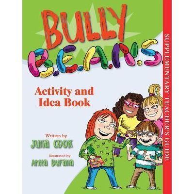 Bully B.E.A.N.S. Activity and Idea Book - Julia Cook (National Center for Youth Issues - Paperback) book collectible [Barcode 9781931636094] - Main Image 1