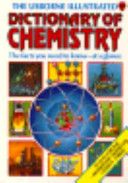 The Usborne Illustrated Dictionary of Chemistry