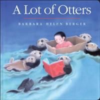 A Lot of Otters - Barbara Helen Berger (Philomel Books - Hardcover) book collectible [Barcode 9780399252709] - Main Image 1
