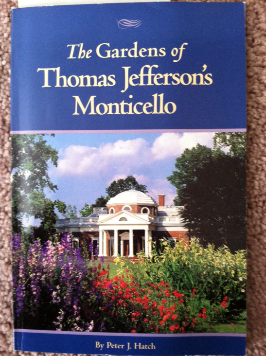 The Gardens of Thomas Jefferson’s Monticello