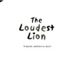 Loudest Lion, The