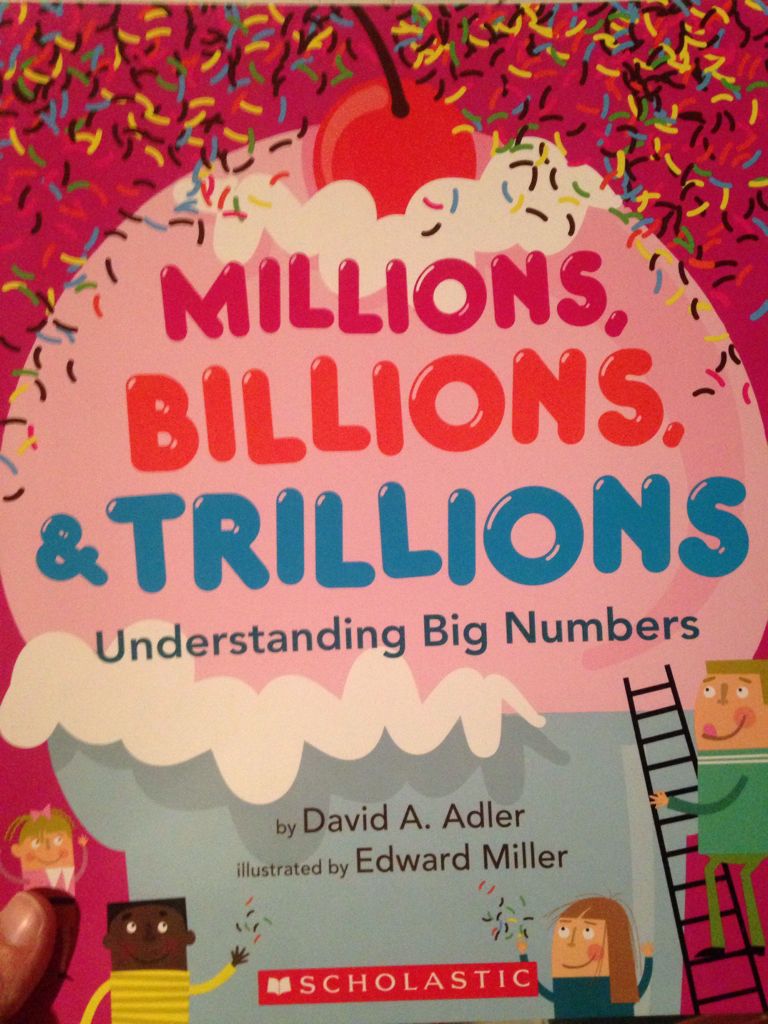 Millions, Billions, - David A. Adler (Scholastic Inc - Paperback) book collectible [Barcode 9780545642019] - Main Image 1