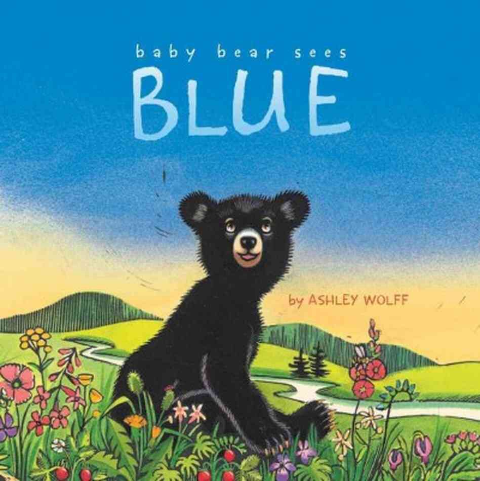 Baby Bear Sees Blue - Ashley Wolff book collectible [Barcode 9781442413061] - Main Image 1