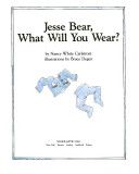 Jessie Bear, What Will You Wear?