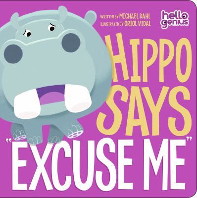 Hippo Says Excuse Me - Michael Dahl (- eBook) book collectible [Barcode 9781479581085] - Main Image 1