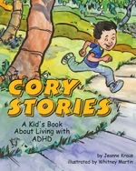 Cory Stories A Kid’s Book About Living With ADHD - Jeanne Kraus book collectible [Barcode 9781591471486] - Main Image 1