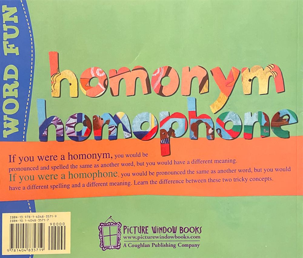If You Were a Homonym Or a Homophone - Nancy Loewen (Capstone Classroom) book collectible [Barcode 9781404835719] - Main Image 2