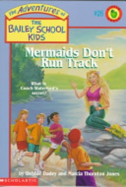 Bailey School Kids 26: Mermaids Don’t Run Track - Debbie Dadey (Scholastic Paperbacks - Paperback) book collectible [Barcode 9780590849067] - Main Image 1