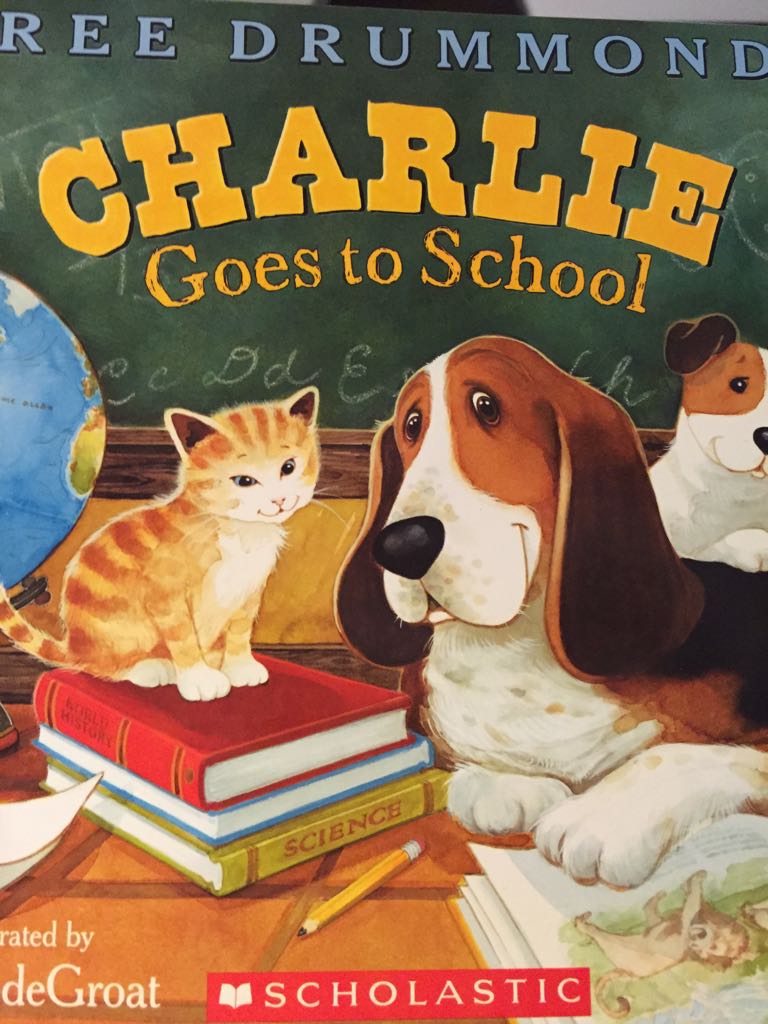 Charlie Goes to School - Ree Drummond (A Scholastic Press - Paperback) book collectible [Barcode 9780545796057] - Main Image 1
