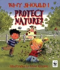 Why Should I Protect Nature? - Jen Green (Scholastic, Inc - Paperback) book collectible [Barcode 9780545729406] - Main Image 1
