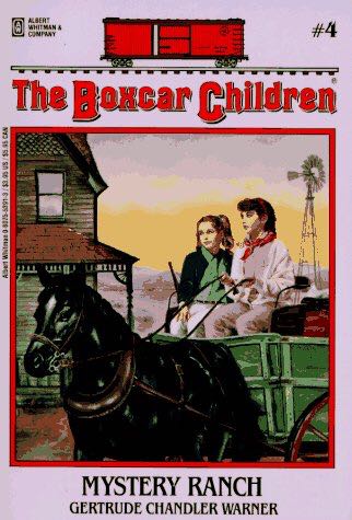 The Boxcar Children #4: Mystery Ranch