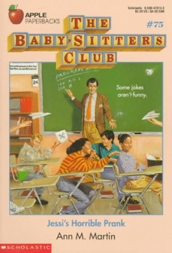 Baby-sitters Club Jessi’s Horrible Prank #75, The