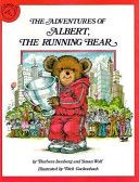 The Adventures of Albert, the Running Bear