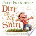 Dirt on My Shirt