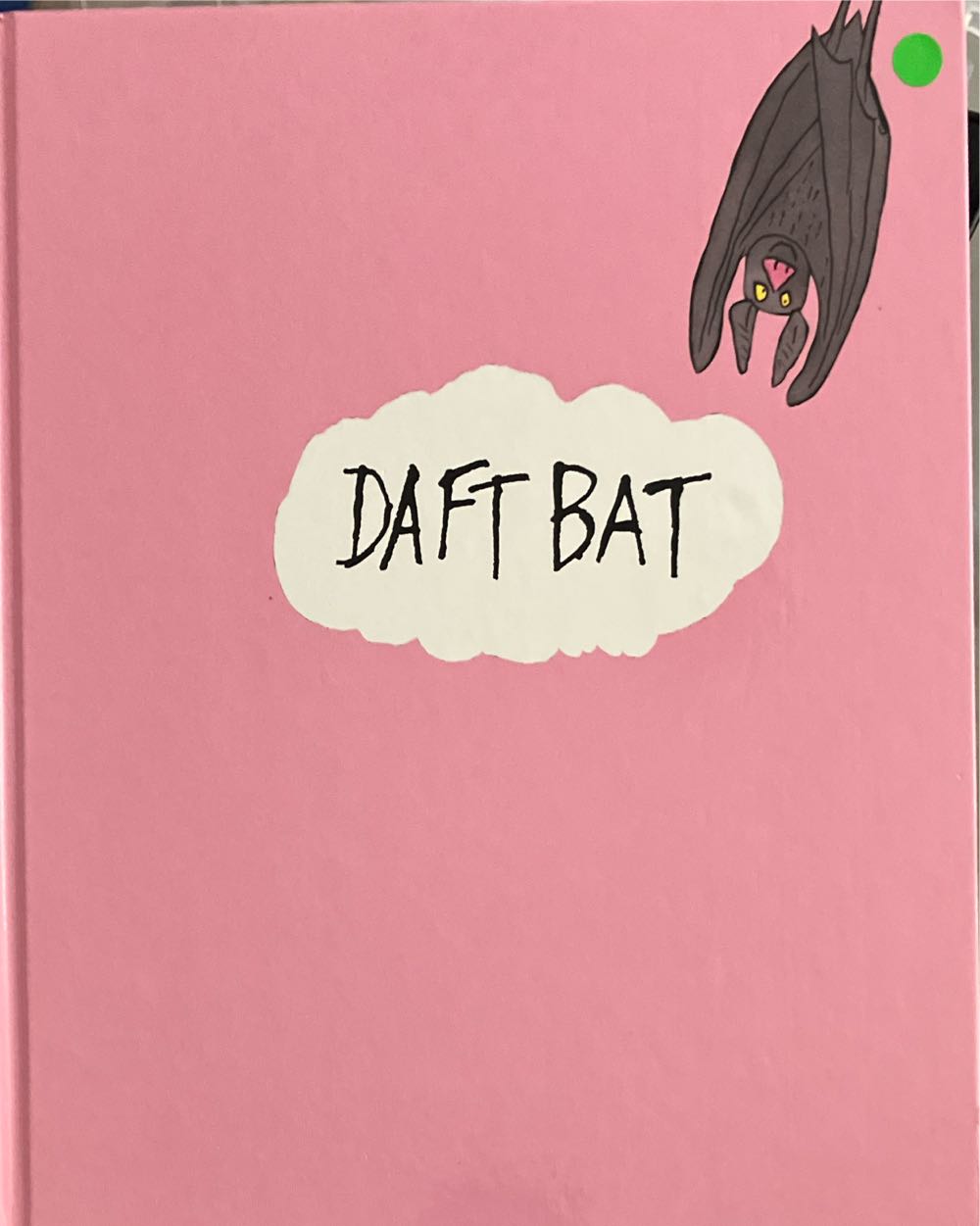 Daft Bat  (Sterling Publishing Company Incorporated) book collectible [Barcode 9781402763465] - Main Image 2