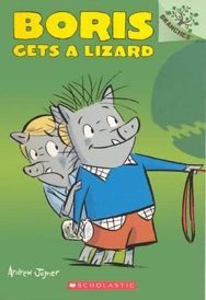 Boris (#2) Gets a Lizard - Andrew Joyner (Branches - Paperback) book collectible [Barcode 9780545484473] - Main Image 1