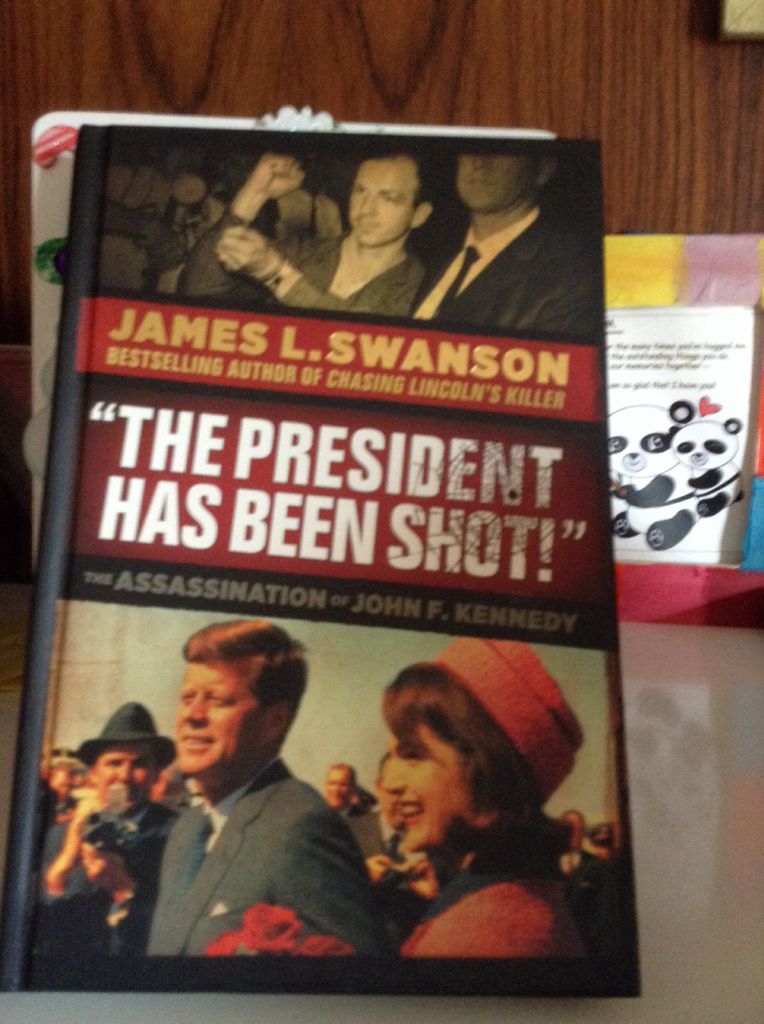 The President Has Been Shot!: The Assassination of John F. Kennedy