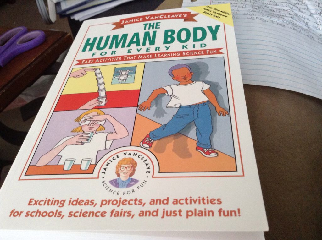 Janice VanCleave’s The Human Body for Every Kid
