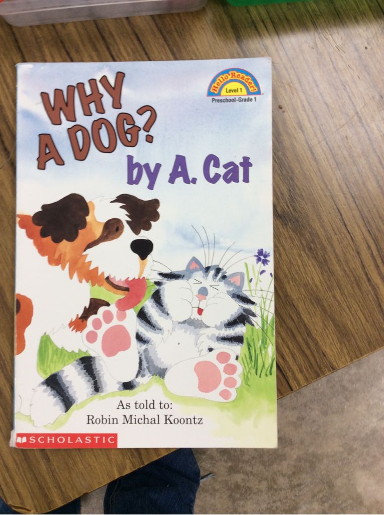 Why a Dog? by A. Cat