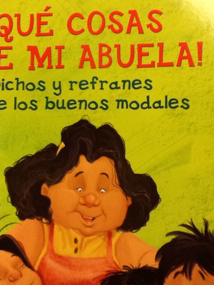 Que cosas dice mi abuela / The Things My Grandmother Says