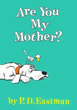 Are You My Mother? - P.D. Eastman (Random House Publishing Group - Hardcover) book collectible [Barcode 9780394800189] - Main Image 1