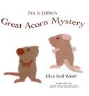 Dot & Jabber’s great acorn mystery - Ellen Stoll Walsh book collectible [Barcode 9780439454551] - Main Image 1