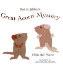 Dot & Jabber’s great acorn mystery