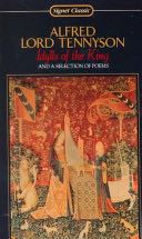 Idylls of the King and a Selection of Poems