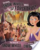 Seriously, Snow White Was So Forgetful!