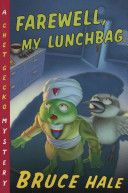 Farewell, My Lunchbag - Bruce Hale (Houghton Mifflin Harcourt) book collectible [Barcode 9780152026295] - Main Image 1