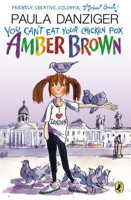 You Cannot Eat Your Chicken Pox, Amber Brown