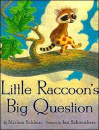 Little Raccoon’s Big Question