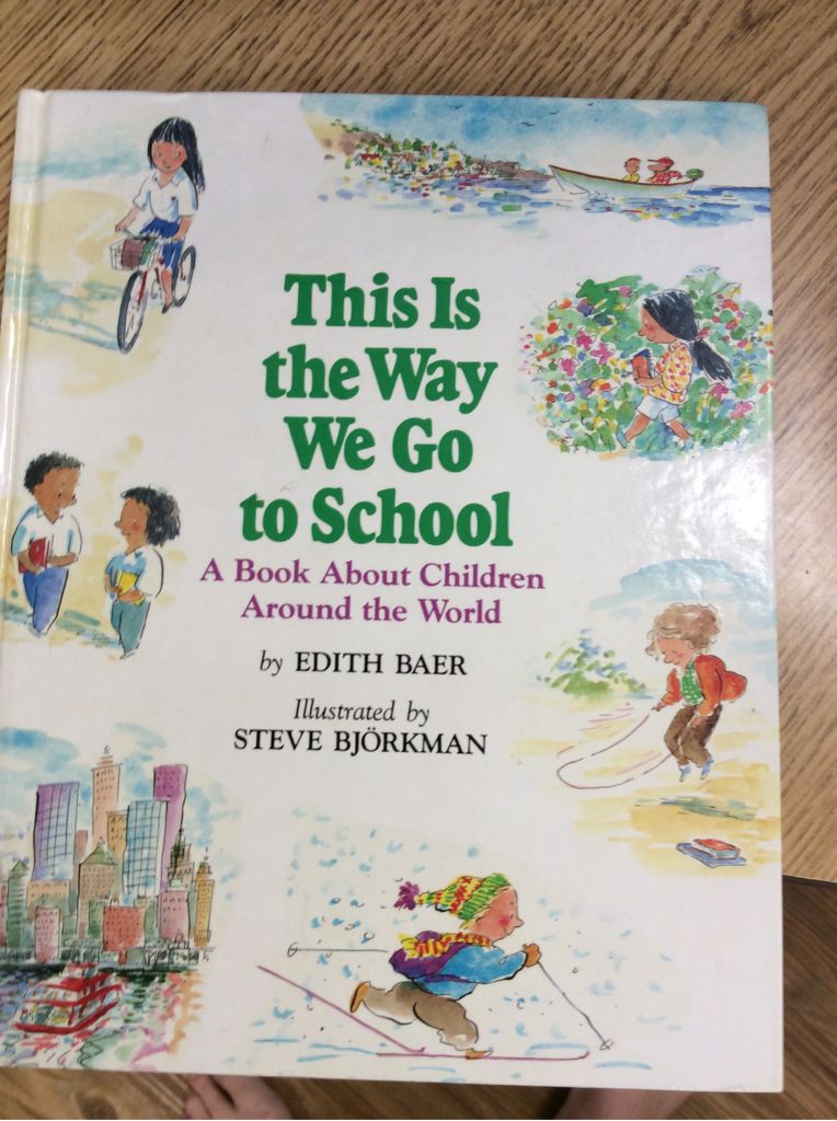 This is the Way We Go to School