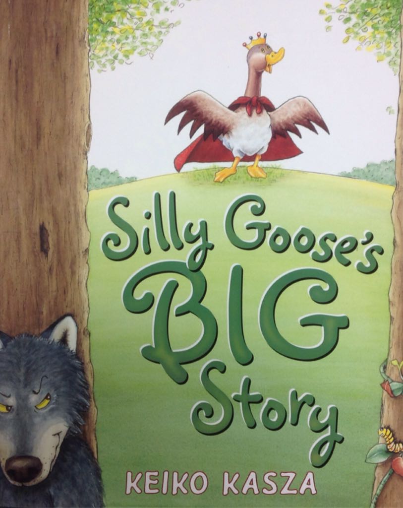 Silly Goose’s Big Story