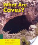 What Are Caves?