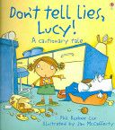 Don’t Tell Lies, Lucy!