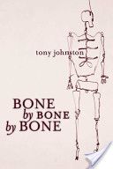 Bone by Bone by Bone