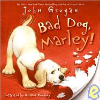 Bad Dog, Marley! - John Grogan (HarperCollins - Hardcover) book collectible [Barcode 9780061171147] - Main Image 1