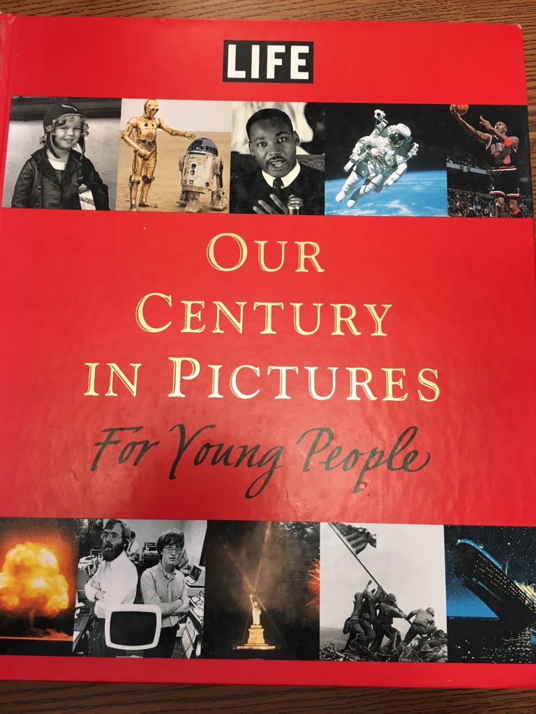 Life Our Century In Pictures For Young People