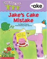 Word Family Tales Jake’s Cake Mistake