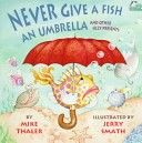 Never Give A Fish An Umbrella