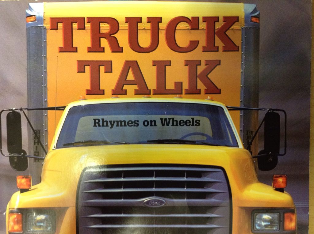 Truck Talk: Rhymes On Wheels