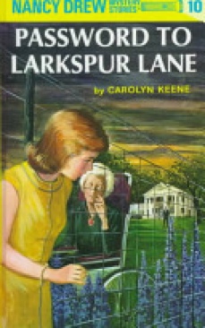 Password to Larkspur Lane (Nancy Drew Mystery Stories, #10)