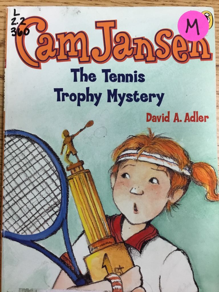 Cam Jansen and the Tennis Trophy Mystery