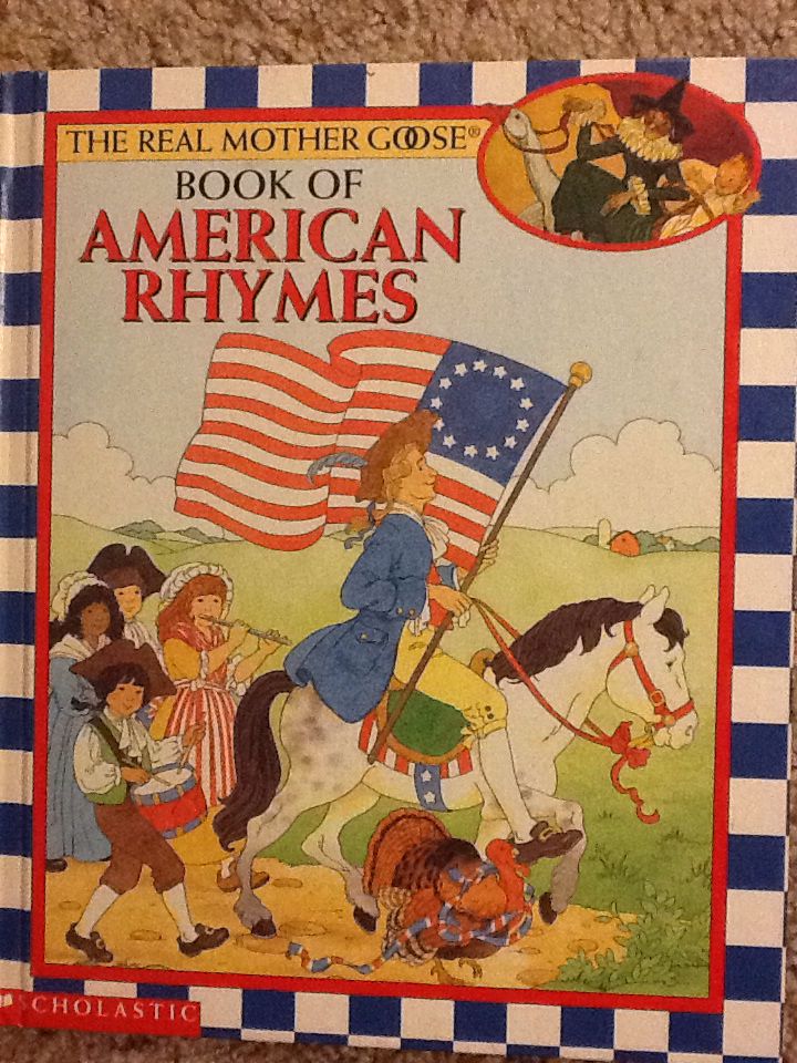 The Real Mother Goose Book of American Rhymes