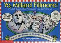 Yo, Millard Fillmore!