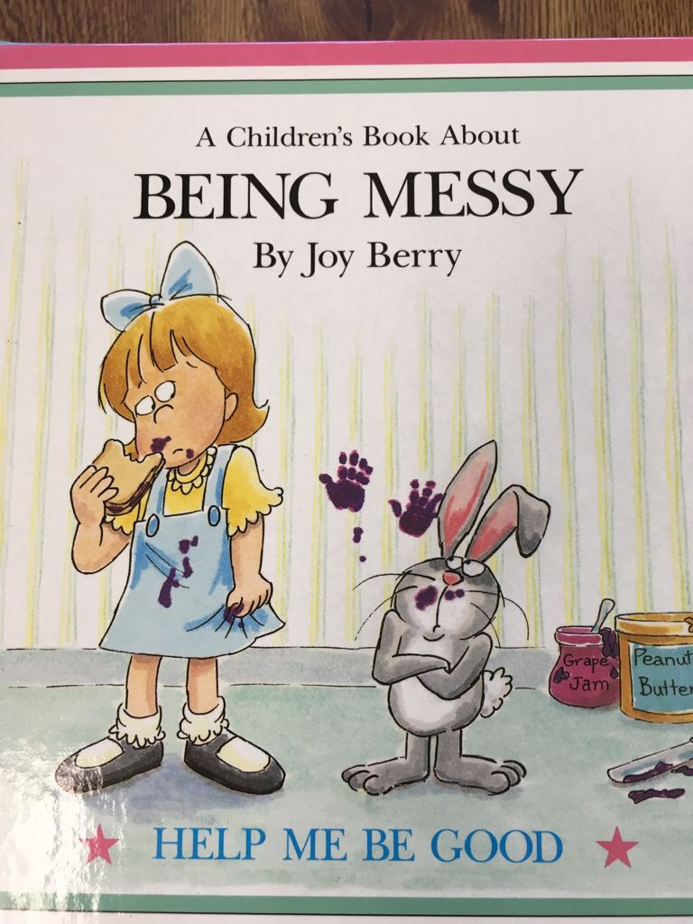 A Children’s Book About Being Messy