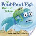 The Pout-Pout Fish Goes to School
