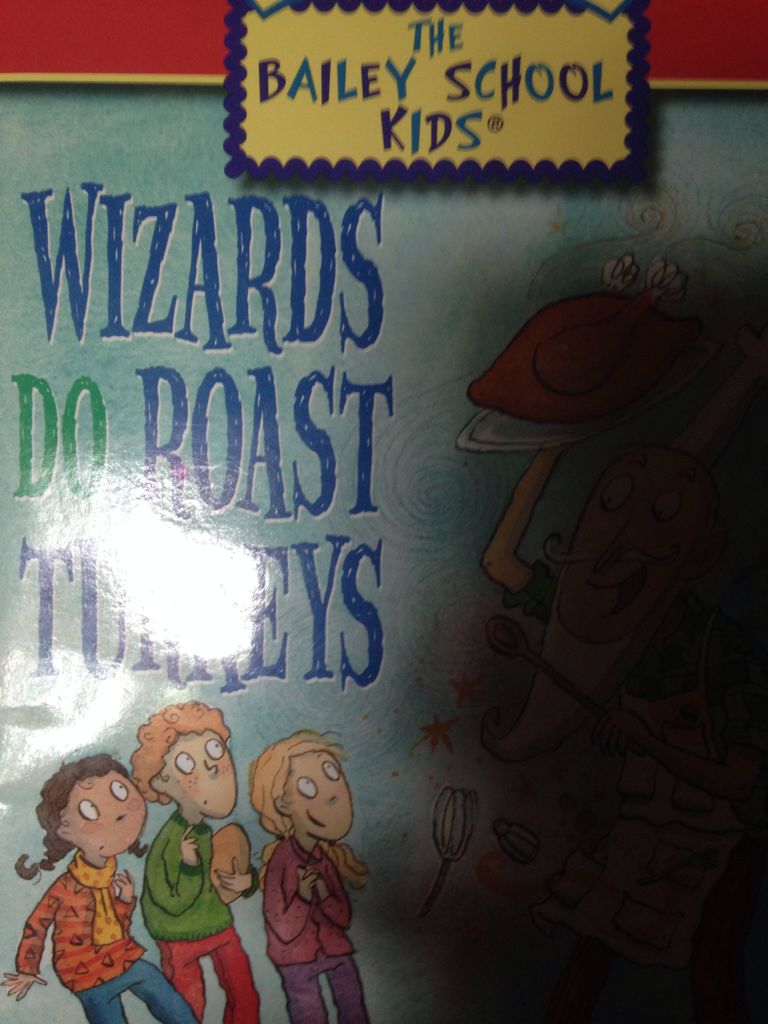 Wizards Do Roast Turkeys